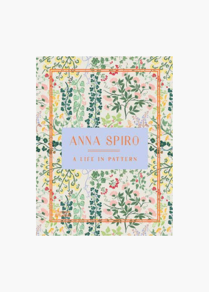 Anna Spiro: A Life in Pattern Coffee Table Book